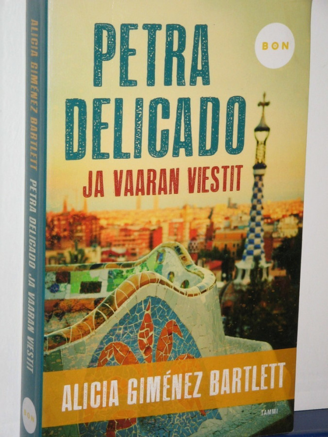 Alicia Gimenez Bartlett : PETRA DELICADO ja vaaran viestit