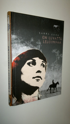 Sanna Eeva : On luvattu leudompaa