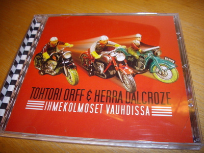 Tohtori Orff &Herra Dalcroze: Ihmekolmoset vauhdissa *Sis.pk