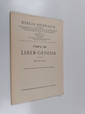 Rud. Kittel : Biblia Hebraica 1 : Liber Genesis