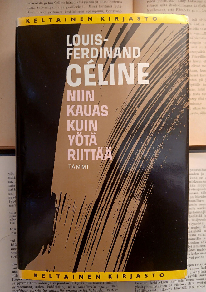 Louis-Ferdinand Celine - Niin kauas kuin yötä riittää (sid.)