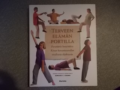 Edward C. Chang: Terveen elämän portilla
