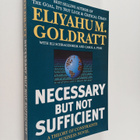 Eli Goldratt : Necessary but not sufficient : a theory of... - pikkukuva 1