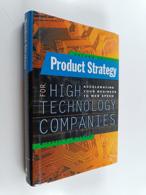 Michael E. McGrath : Product strategy for high-technology...