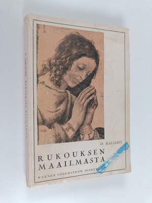 Ole Kristian Hallesby : Rukouksen maailmasta