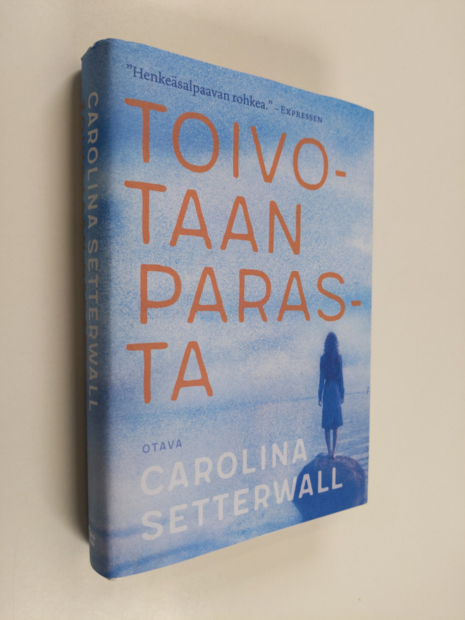 Carolina Setterwall : Toivotaan parasta