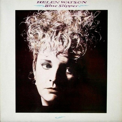 HELEN WATSON :: BLUE SLIPPER :: VINYYLI  LP   1987