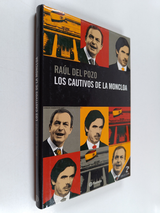 Raul del Pozo : Los cautivos de la Moncloa