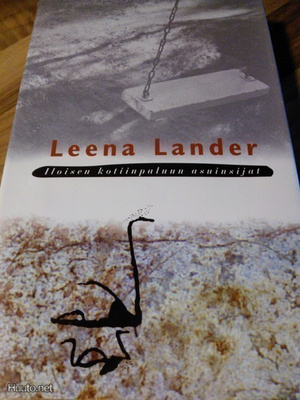 Leena Lander: Iloisen kotiinpaluun asuinsijat