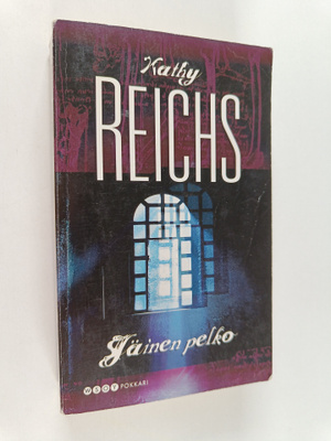 Kathy Reichs : Jäinen pelko