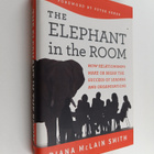Diana McLain Smith : Elephant in the room : how relations... - pikkukuva 1