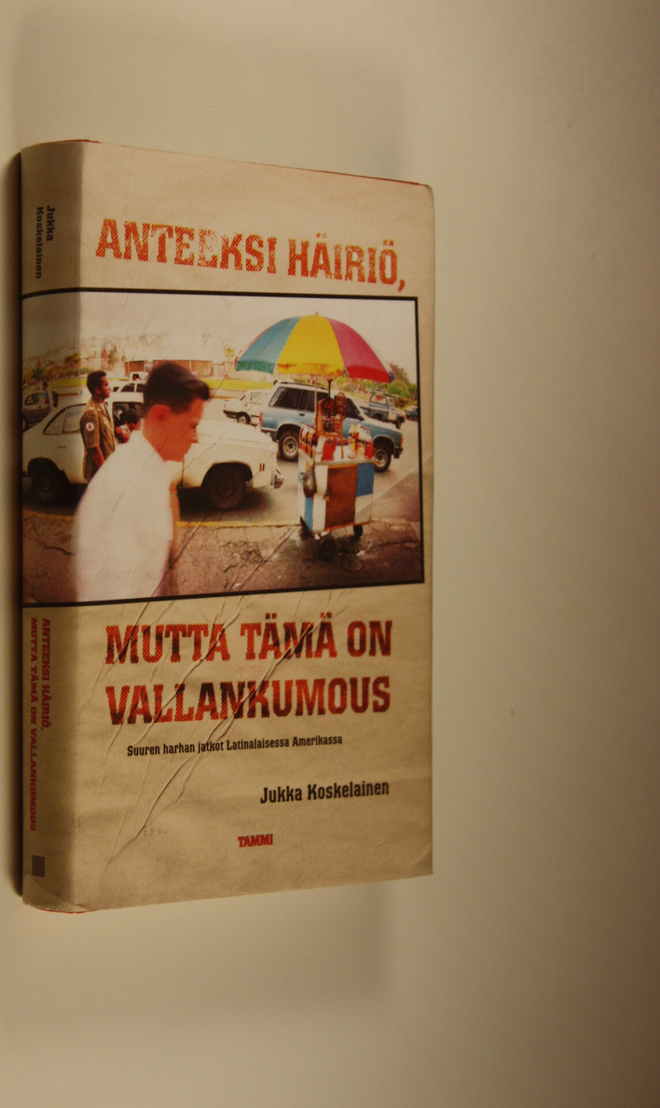 Jukka Koskelainen : Anteeksi häiriö, mutta tämä on vallan...