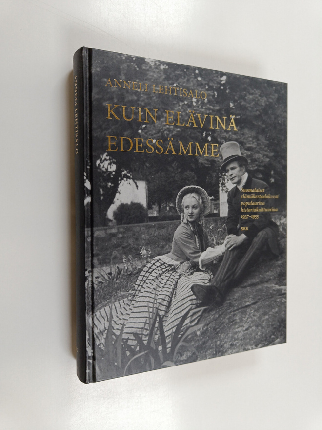 Anneli Lehtisalo : Kuin elävinä edessämme : suomalaiset e...