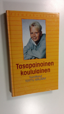 Terttu Arajärvi : Tasapainoinen koululainen