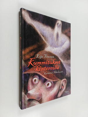 Eija Timonen : Kummitukset kintereillä