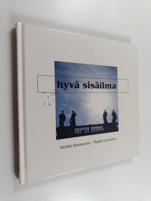 Heikki Korhonen : Hyvä sisäilma