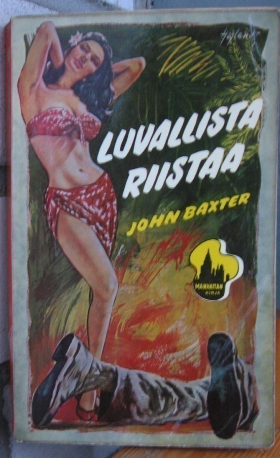Manhattan 3. John Baxter: Luvallista riistaa. 191 s.