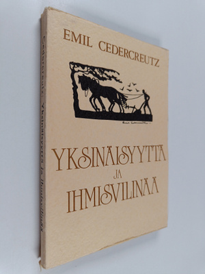 Emil Cedercreutz : Yksinäisyyttä ja ihmisvilinää : muiste...