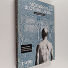 Modernin ulottuvuuksia : fragmentteja modernista ja postm... - pikkukuva 1