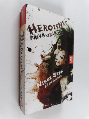 Nikki Sixx : Heroiinipäiväkirja