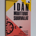Jyrki Iivonen : Idän muuttuvat suurvallat : Kiina ja Neuv... - pikkukuva 1