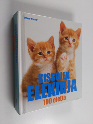 Trevor Warner : Kissojen elekirja : 100 elettä