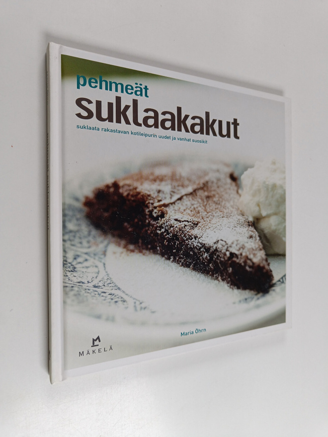Maria Öhrn : Pehmeät suklaakakut : suklaata rakastavan ko...