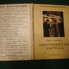 Saku Harkko VAHTIMESTARI KATOAA ( 1 p. 1939 ) Sis.pk:t - pikkukuva 1