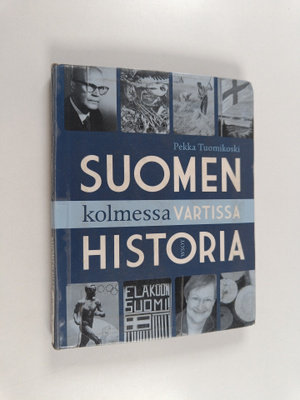 Pekka Tuomikoski : Suomen historia kolmessa vartissa
