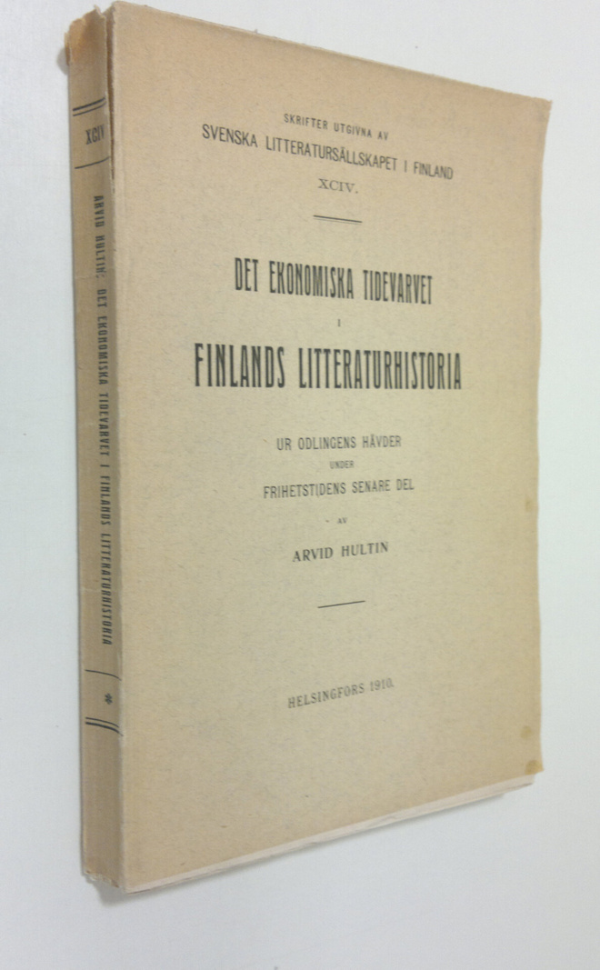 Arvid Hultin : Det ekonomiska tidevarvet i Finlands litte...