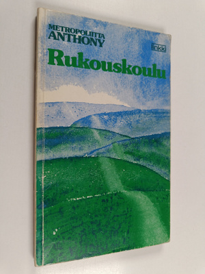 metropoliitta Anthony : Rukouskoulu