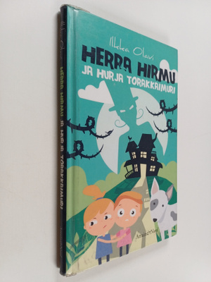 Ilkka Olavi : Herra Hirmu ja hurja torakkaimuri