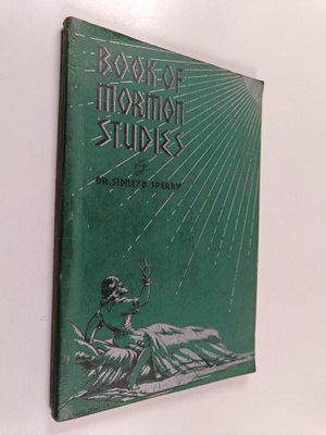 Sidney B. Sperry : Book of mormon studies