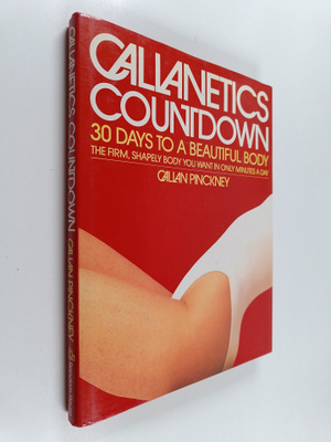 Callan Pinckney ym. : Callanetics Countdown : Thirty Days...
