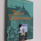 Aimo Kymäläinen ym. : Rakas Viipurimme (signeerattu) - pikkukuva 1