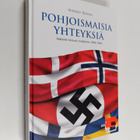 Markku Reimaa : Pohjoismaisia yhteyksiä : Saksan vallan v... - pikkukuva 1