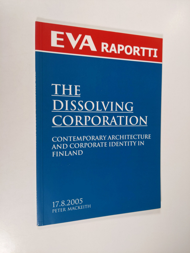 Peter MacKeith : The dissolving corporation : contemporar...