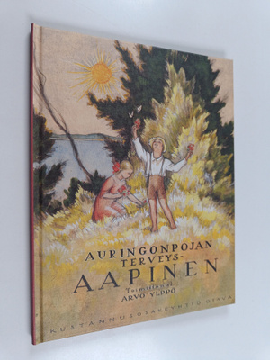 Arvo Ylppö : Auringonpojan terveys-aapinen