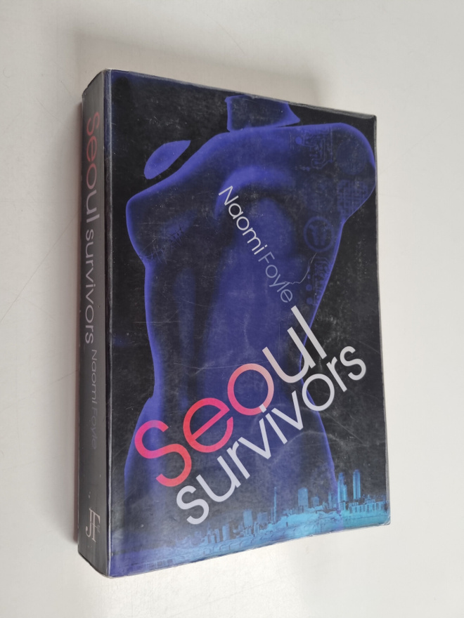 Naomi Foyle : Seoul survivors