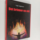 Inger Jägerhorn : Det brinner en eld : en berättelse med ... - pikkukuva 1