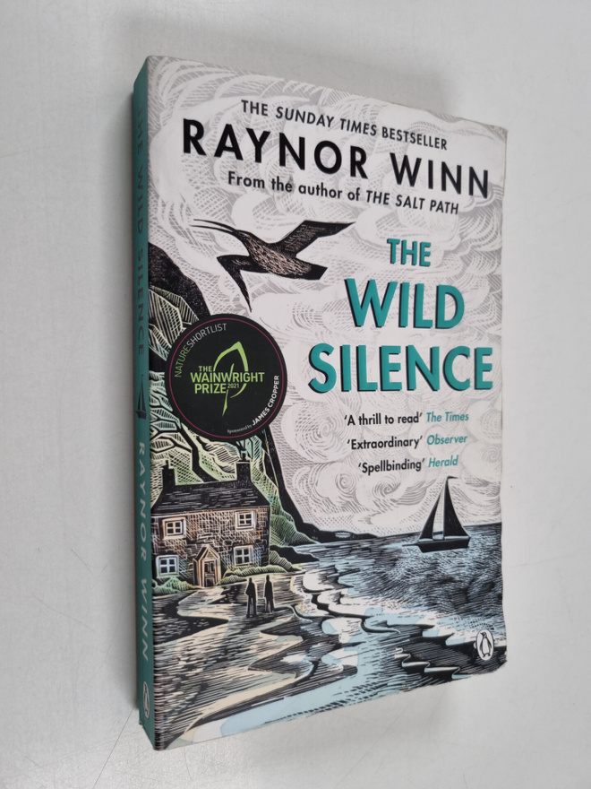 Raynor Winn : The wild silence