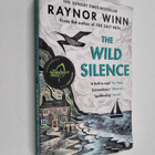 Raynor Winn : The wild silence - pikkukuva 1
