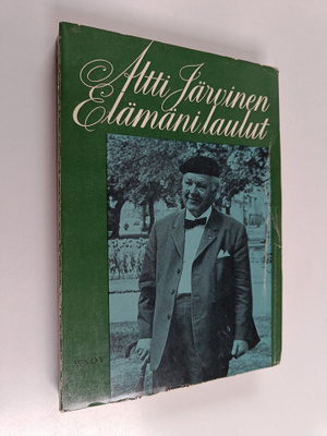 Altti Järvinen : Elämäni laulut