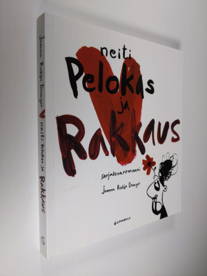 Joanna Rubin Dranger : Neiti Pelokas ja rakkaus : sarjaku...