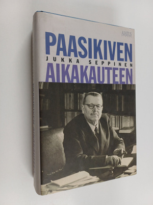 Jukka Seppinen : Paasikiven aikakauteen