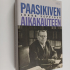 Jukka Seppinen : Paasikiven aikakauteen - pikkukuva 1