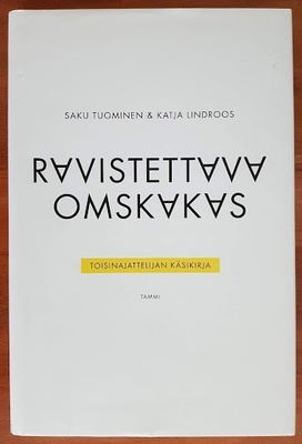 Saku Tuominen & Katja Lindroos: Ravistettava, omskakas