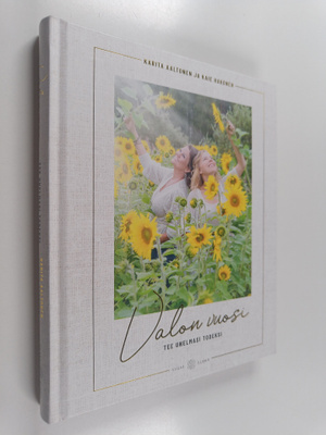 Kaie Hakonen ym. : Valon vuosi (signeerattu, tekijän omiste)