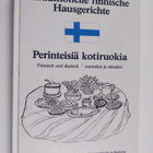 Traditionelle finnische Hausgerichte = Perinteisiä kotiru... - pikkukuva 1