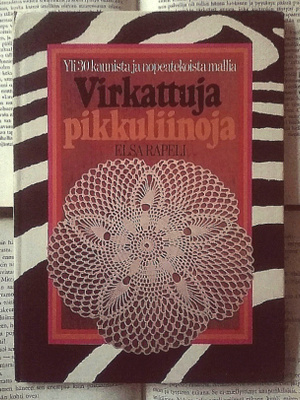 Elsa Rapeli - Virkattuja pikkuliinoja (sid.)